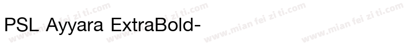 PSL Ayyara ExtraBold字体转换
